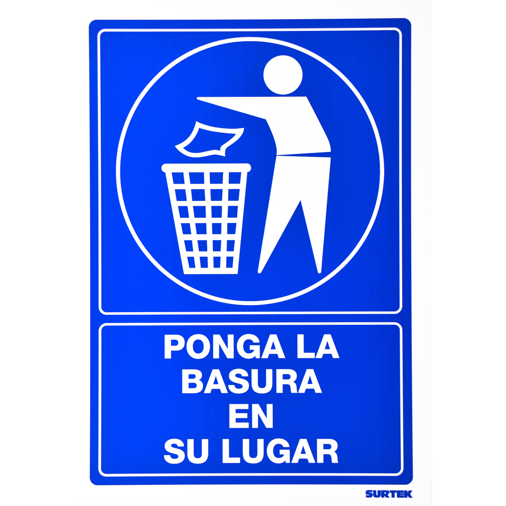 Señal "Ponga la basura en su lugar"