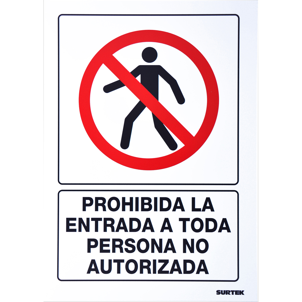 Señal "Prohibida la entrada a toda persona no autorizada"